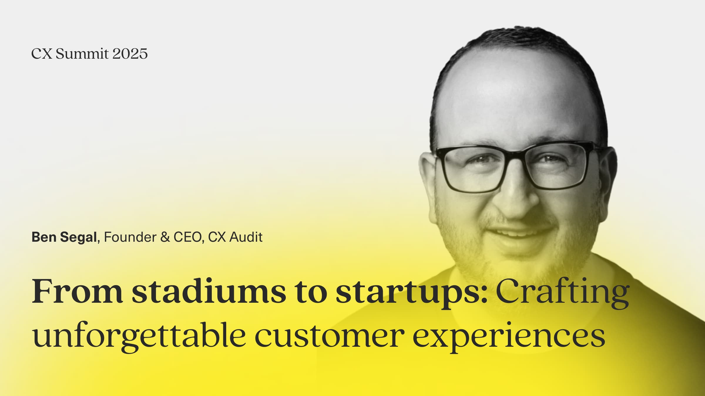 Stadiums to startups: Crafting the unforgettable customer experience