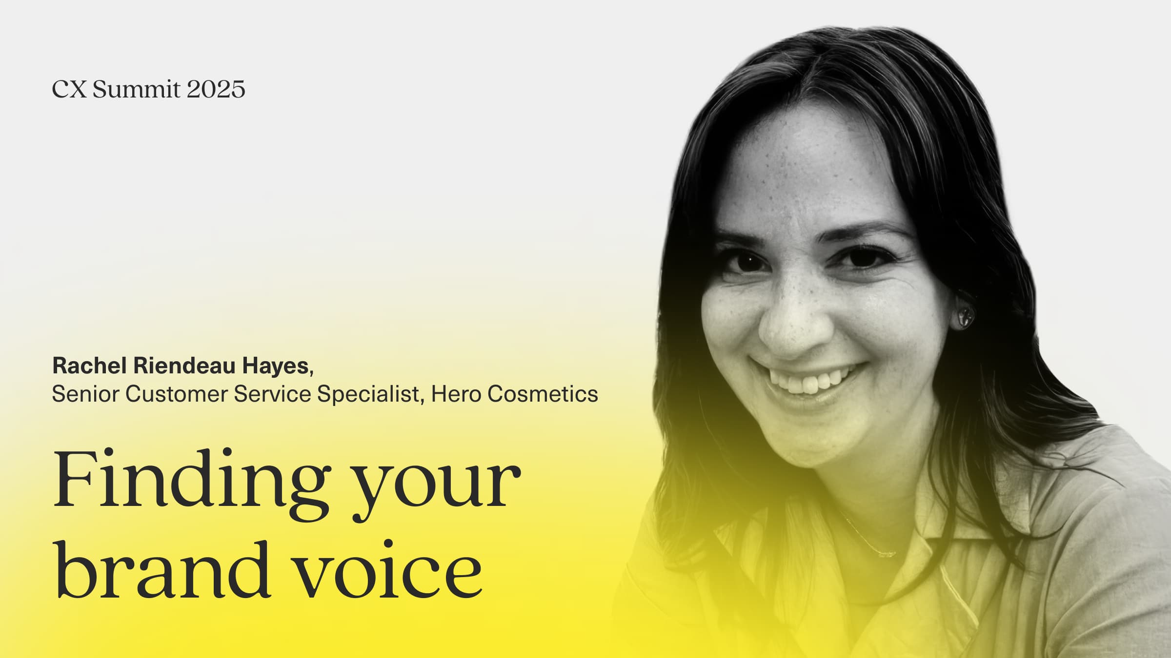 Image says Rachel Riendeau Hayes, Senior Customer Service Specialist, Hero Cosmetics. Finding your brand voice