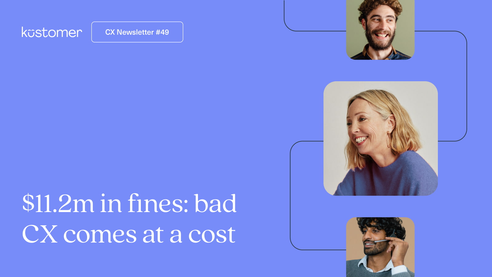 CX Insights #49 $11.2m in fines: bad CX comes at a cost
