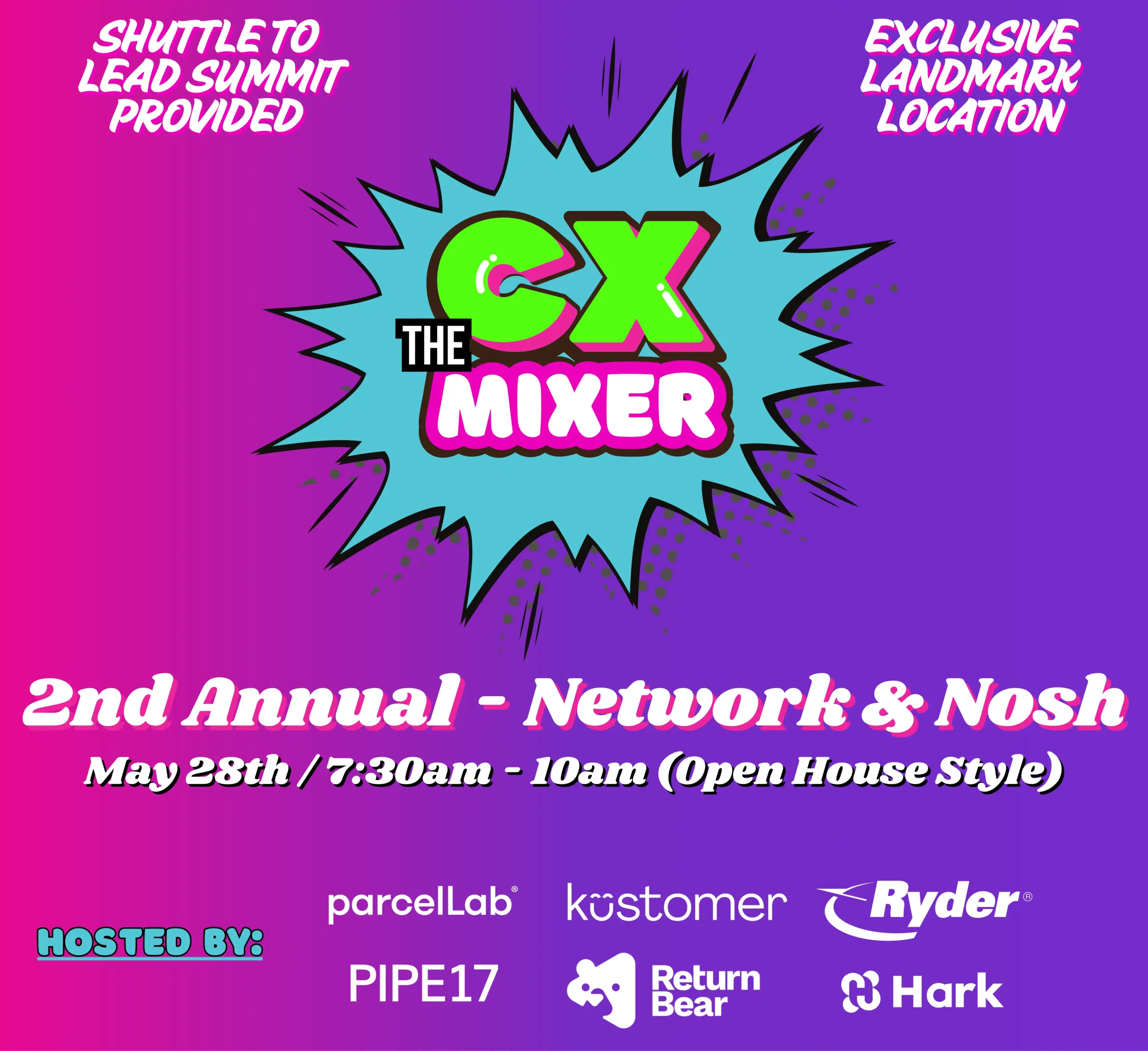 Text says The CX Mixer Shuttle to Lead Summit Provided Exclusive Landmark Location 2nd Annual Network & Nosh May 28th 7:30 AM - 10 AM Open House Style 