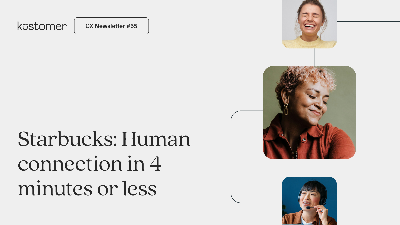 Starbucks: Human connection in 4 minutes or less