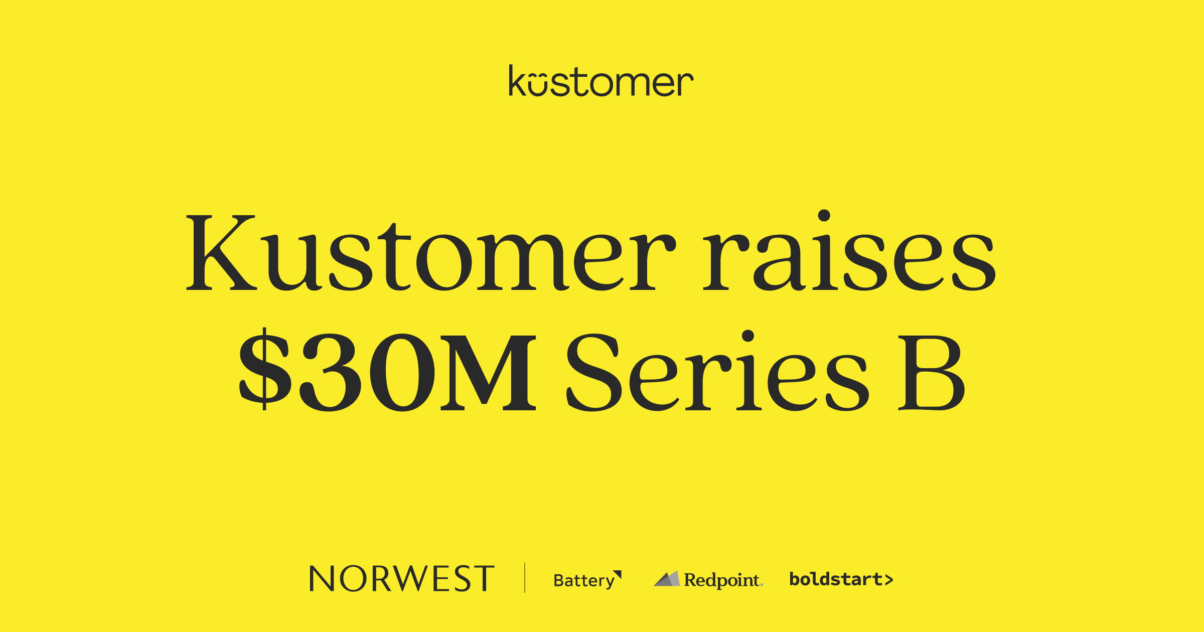 Accelerating All that Kustomer Has to Offer: $30M to Lead the AI-Native CX Future